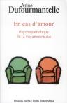 En Cas D'Amour ; Psychopathologie De La Vie Amoureuse