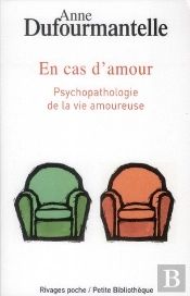 En Cas D'Amour ; Psychopathologie De La Vie Amoureuse