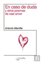 En Caso De Duda Y Otros Poemas De Casi Amor