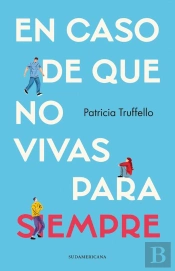 En Caso De Que No Vivas Para Siempre