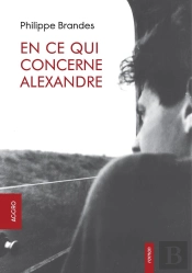 En Ce Qui Concerne Alexandre