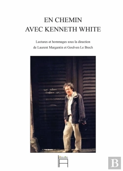 Bertrand.pt - En Chemin Avec Kenneth White