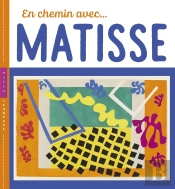 En Chemin Avec... Matisse