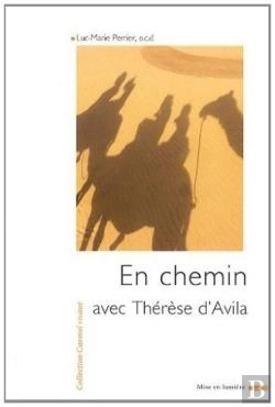 Bertrand.pt - En Chemin Avec Thérèse D'Avila