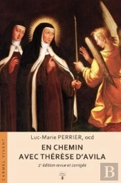 En Chemin Avec Thérèse D'Avila