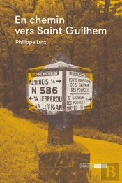 En Chemin Vers Saint-Guilhem