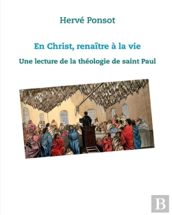 Bertrand.pt - En Christ, Renaître À La Vie ; Une Lecture De La Théologie De Saint Paul
