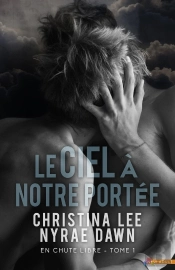 En Chute Libre Tome 1 ; Le Ciel À Notre Portée