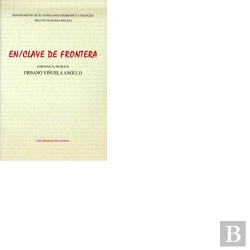 Bertrand.pt - En/Clave De Frontera. Homenaje Al Profesor Urbcno Viñuela Angulo