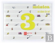 En Clave De Sol, Musica, 3 Educacion Primaria, 2 Ciclo, Opcion B. Caderno