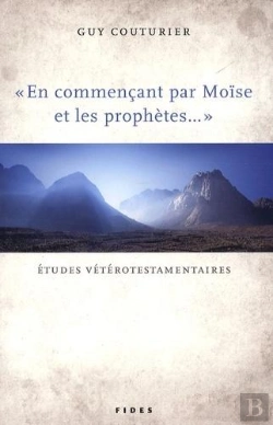 Bertrand.pt - En Commencant Par Moïse Et Les Prophètes