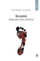 En Comu. Rutes Per Al Fer Colúlectiu