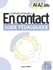 En Contact : Méthode De Français : A1>A2 ; Guide Pédagogique (Édition 2023)