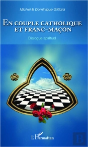En Couple Catholique Et Franc Macon ; Dialogue Spirituel