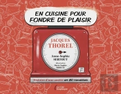 En Cuisine Pour Fondre De Plaisir : Histoire D'Une Amitié En 80 Recettes