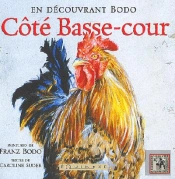 En Découvrant Bodo ; Côté Basse-Cour