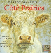 En Découvrant Bodo : Côté Prairies