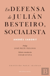 En Defensa De Julián Besteiro, Socialista