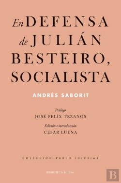 Bertrand.pt - En Defensa De Julián Besteiro, Socialista