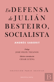 En Defensa De Julián Besteiro, Socialista