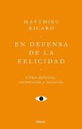 En Defensa De La Felicidad