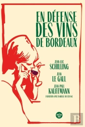 En Défense Des Vins De Bordeaux