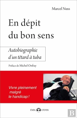 Bertrand.pt - En Dépit Du Bon Sens ; Autobiographie D'Un Têtard À Tuba