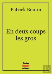 En Deux Coups Les Gros
