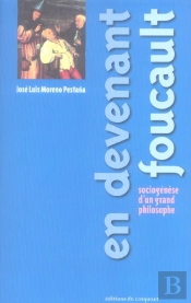 En Devenant Foucault ; Sociogenese D'Un Grand Philosophe