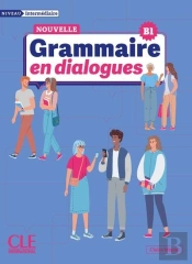 En Dialogues : Grammaire En Dialogues Intermédiaire Nelle Édition