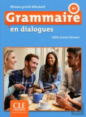 En Dialogues : Grammaire ; Niveau Grand Débutant ; A1 (2e Édition)