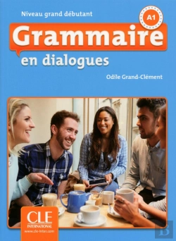 Bertrand.pt - En Dialogues : Grammaire ; Niveau Grand Débutant ; A1 (2e Édition)