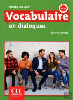 Bertrand.pt - En Dialogues : Vocabulaire ; Niveau Débutant ; A1, A2 (2e Édition)