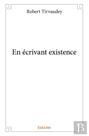 En Écrivant Existence