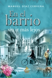 En El Barrio ...Sin Ir Mas Lejos  