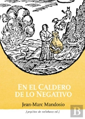 En El Caldero De Lo Negativo