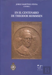 En El Centenario De Theodor Mommsen (1817-1903)