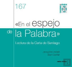 Bertrand.pt - En El Espejo De La Palabra. Lectura De La Carta De Santiago