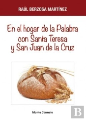 En El Hogar De La Palabra Con Santa Teresa Y San Juan De La Cruz