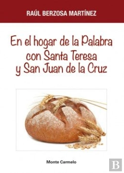 Bertrand.pt - En El Hogar De La Palabra Con Santa Teresa Y San Juan De La Cruz
