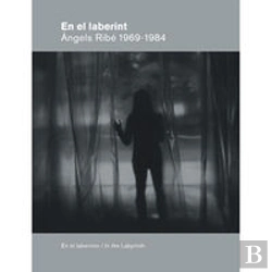 Bertrand.pt - En El Laberint. Angels Ribé 1969-1984