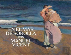 Bertrand.pt - En El Mar De Sorolla Con Manuel Vicent