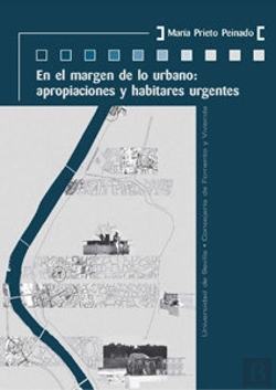 Bertrand.pt - En El Margen De Lo Urbano: Apropiaciones Y Habitares Urgentes
