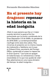 En El Presente Hay Dragones: Repensar La Historia En La Edad
