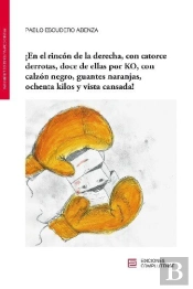 ¡En El Rincón De La Derecha, Con Catorce Derrotas, Doce De Ellas Por Ko, Con Calzón Negro, Guantes N