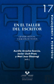 En El Taller Del Escritor. Génesis Textual Y Edición De Textos