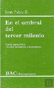 En El Umbral Del Tercer Milenio. Carta Apostólica 'Tertio Millennio Adveniente'