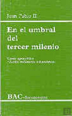 Bertrand.pt - En El Umbral Del Tercer Milenio. Carta Apostólica 