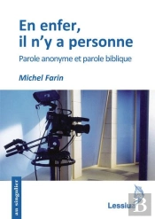 En Enfer, Il N'Y A Personne ; Parole Anonyme Et Parole Biblique