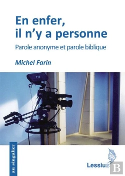 Bertrand.pt - En Enfer, Il N'Y A Personne ; Parole Anonyme Et Parole Biblique